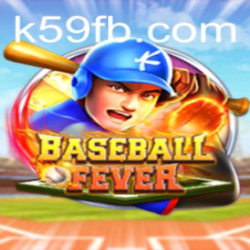 BaseballFever: Dive Into the Exciting World of K59.COM's Latest Sports Game