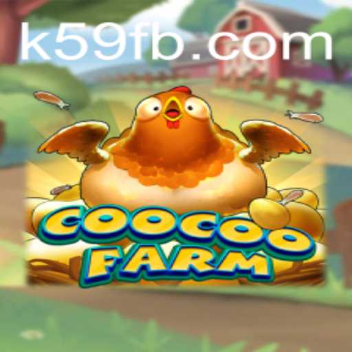 Exploring CooCooFarm: A Comprehensive Guide to the Enchanting Farming Game and K59.COM Integration