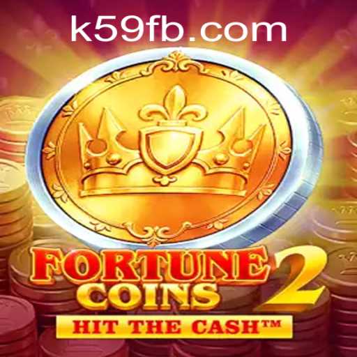 Explore the Exciting World of FortuneCoins2 on K59.COM
