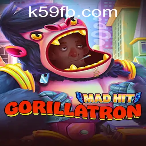 Unveiling MadHitGorillatron: A Thrilling New Gaming Experience on K59.COM