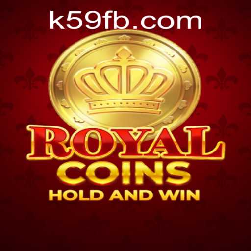 Discover the Thrills of RoyalCoins: The Exciting World of K59.COM