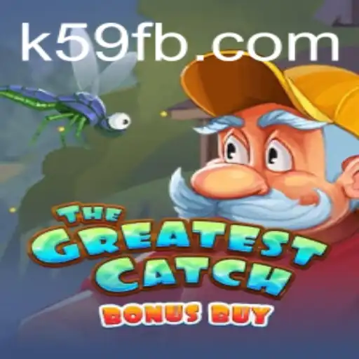 Exploring the Thrills of TheGreatestCatchBonusBuy on K59.COM
